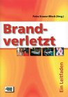 Brandverletzt - Ein Leitfaden bei Amazon ansehen...